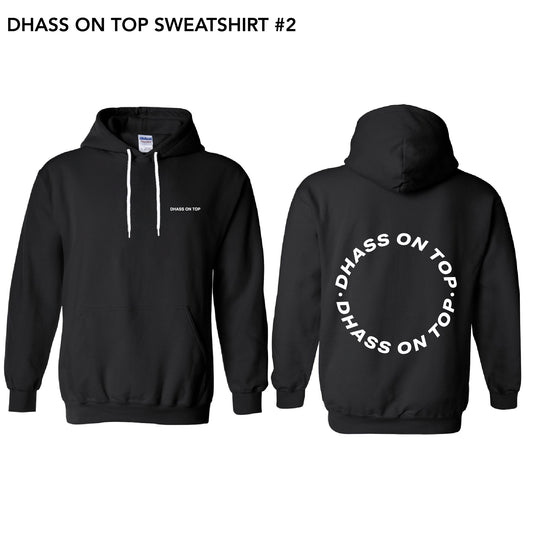 DHASS On Top Sweatshirt #2